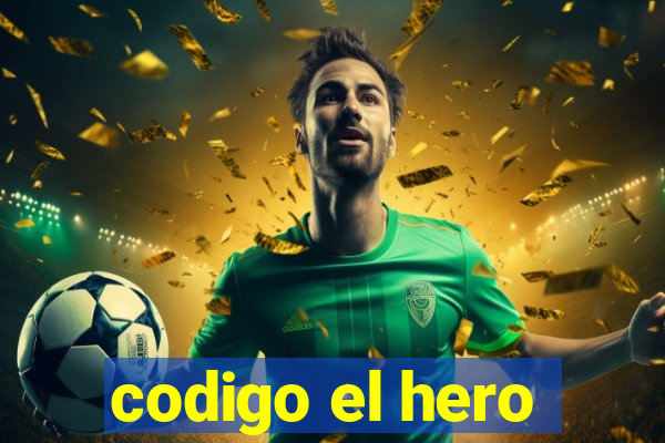 codigo el hero